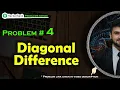 Hackerrank Diagonal Difference Challenge 4 HackerRank Problems Solutions Series