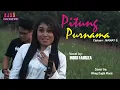 Download Lagu PITUNG PURNAMA versi WONG SUGIH MUSIC [ voc. INDRI FAHRIZA]