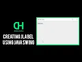 Creating JLabel using Java Swing