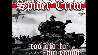 Download Spider Crew-Too Old To Die Young-Full Album MP3