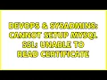 DevOps SysAdmins Cannot setup MySQL SSL unable to read certificate