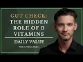 Gut Check The Hidden Role of B Vitamins