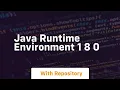 java runtime environment 1 8 0