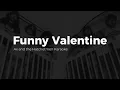 Funny Valentine - Ax and the Hatchetmen Karaoke