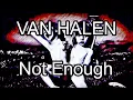 Download Lagu VAN HALEN - Not Enough (Lyric Video)
