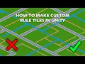 How To Make Custom Rule Tiles In Unity
