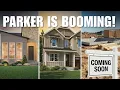 Parker Colorado Is Exploding 3 New Communities You Need to See 2