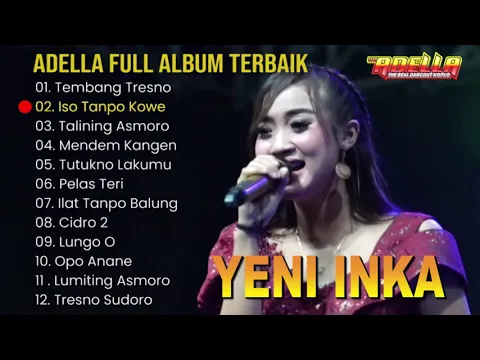 Download MP3 YENI INKA TERBARU 2021 ADELLA FULL ALBUM