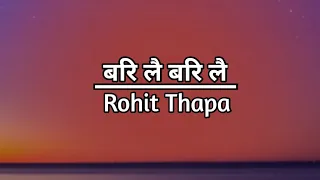 bari lai rohit thapa song lyrics rohitthapa nepali christian song 