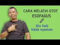Download Lagu cara melatih otot esofagus | uluhati yang tidak nyaman @AbdulRohman04 #sehatalaabdulrohman