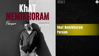                            پارسام   خط نمیخورم دندنها