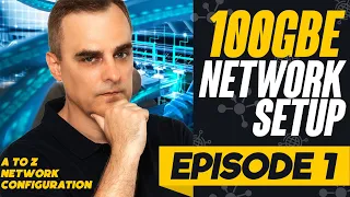 100 GbE network configuration Aruba Networks Ep 1