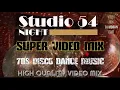 Lagu STUDIO 54 NIGHT 🔥 SUPER VIDEO MIX 🔥 70S DISCO DANCE MUSIC 🔥