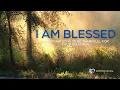 I Am Blessed (A worship song to remind your blessings) | Christian Worship Song