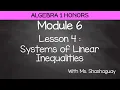 Systems of Linear Inequalities Module 6 Lesson 4
