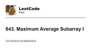 643 Maximum Average Subarray I Leetcode Easy