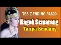 Download Lagu GENDING KAGOK SEMARANG tanpa kendang