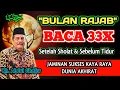 Lagu Baca 33x Setelah Sholat \u0026 Sebelum Tidur Bulan Rajab, Biidznillah Sukses Kaya Raya - Kh. Abdul Ghofur