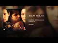 Jhalak Dikhla ja... {Aksar} movie song Hindi audio jukebox