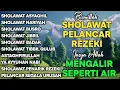 Download Lagu KUMPULAN SHOLAWAT PENARIK REZEKI TERBARU 2025 | Sholawat Jibril, Sholawat Busyro, Nariyah, Asyghil