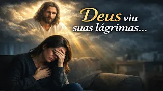 👉 “Deus viu suas lágrimas…”