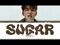 Lagu JUNGWOO (NCT) 'SUGAR' Lyrics (정우 SUGAR 가사) [Color Coded Han_Rom_Eng] | ShadowByYoongi