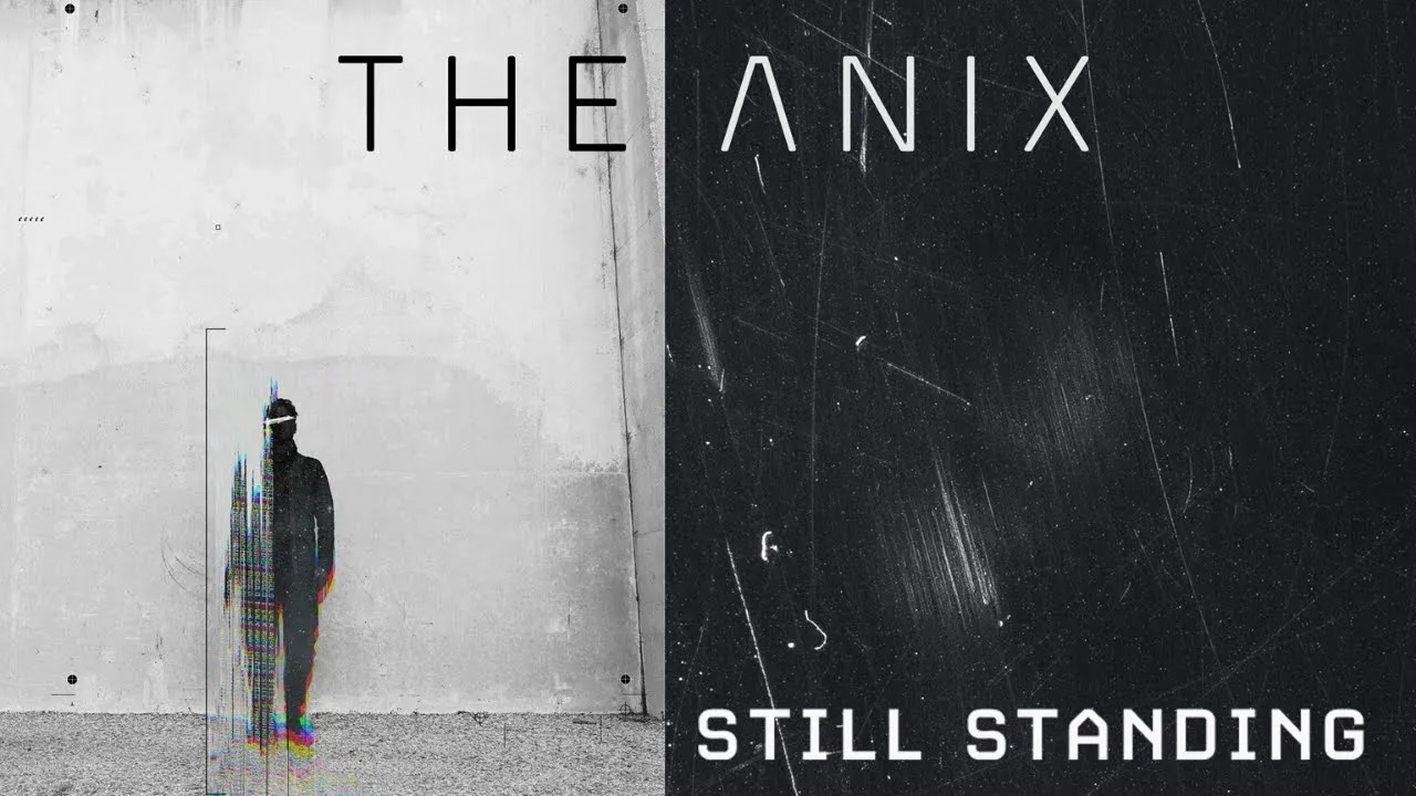 The Anix - Still Standing The Anix - Still Standing
