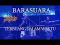 Download Lagu Terbuang Dalam Waktu – BARASUARA Live at The Sounds Project 2025 | OST Sore: Istri dari Masa Depan
