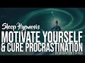 Motivate Yourself Cure Procrastination Sleep Hypnosis Motivation by Meditation Station