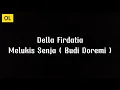Download Lagu Della Firdatia - Melukis Senja ( Budi Doremi ) Lirik Lagu Cover