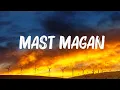Download Lagu Arijit Singh - Mast Magan (Lyrics)