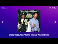 Download Lagu Snoop Dogg , Wiz Khalifa - Young Wild and Free [ 1Hour ]