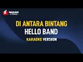 Download Lagu Hello - Di Antara Bintang (Karaoke)