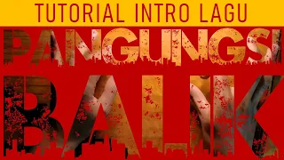 Download Tutorial intro lagu Pangungsi Balik || Mang Koko MP3