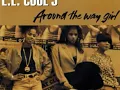 LL Cool J - Around the Way Girl