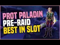 Protection Paladin Pre-Raid BIS Complete Guide - TBC Classic