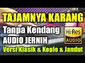 Download Lagu Tajamnya Karang Tanpa kendang Voc Halili