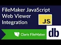 Integrate FileMaker with JavaScript Web Apps via Web Viewer