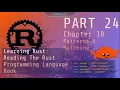 Learn Rust Together Part 24 Chapter 18 Patterns Matching