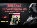 Lagu Bar Kays - Your Place Or Mine (Remix Mark \