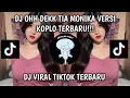 Download Lagu DJ OH DEK TIA MONIKA KOPLO SLOWED 🎶 || DJ VIRAL TIK TOK TERBARU YANG KALIAN CARI-CARI ‼️