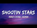 Download Lagu Aero Chord ft. DDARK - Shootin Stars (Lyrics)