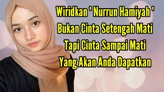 Download Wirid Nurrun Hamiyah Mendapatkan Cinta Sampai Mati MP3