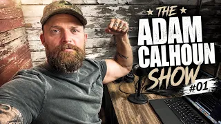 Adam Calhoun- The Adam Calhoun Show #1