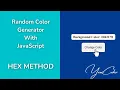 Random Color Generator Using HTML CSS JavaScript HEX Method Tutorials