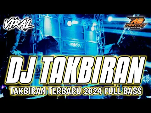 Download MP3 DJ TAKBIRAN TERBARU 2024 || FULL BASS HOREG || by r2 project official remix