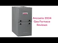 HvacRepairGuy 2024 Arcoaire Brand Gas Furnace Reviews