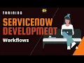 ServiceNow Developer Training WORKFLOW in ServiceNow with Scripting