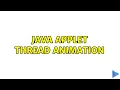 Java Applet Thread Animation 2 Solutions
