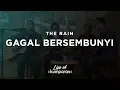 The Rain - Gagal Bersembunyi | Live at kumparan